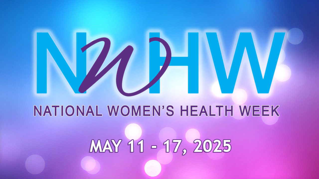 ﻿National Women’s Health Week